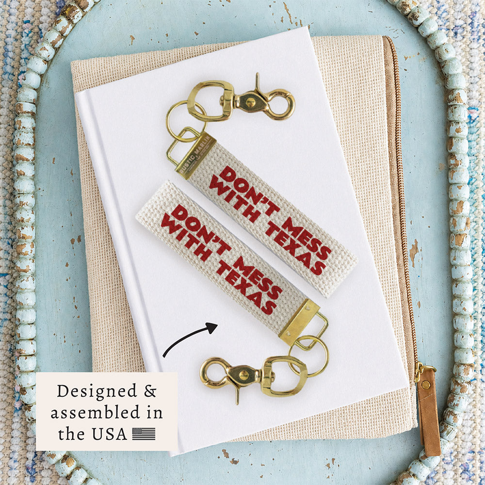 Don't Mess with Texas Keychain