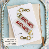 Don't Mess with Texas Keychain