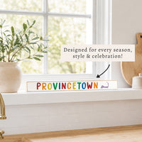Provincetown Pride Skinny Sign