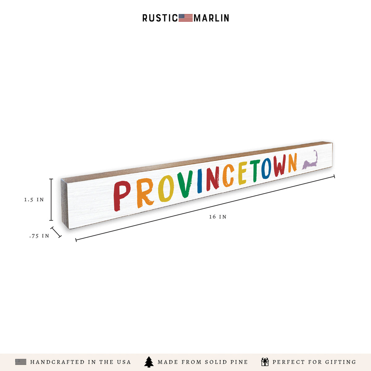 Provincetown Pride Skinny Sign