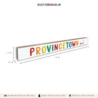 Provincetown Pride Skinny Sign