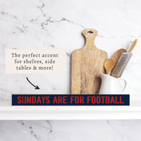 Sundays Are For Football Navy And Red Skinny Sign