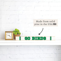 Go Birds Skinny Sign
