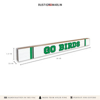 Go Birds Skinny Sign