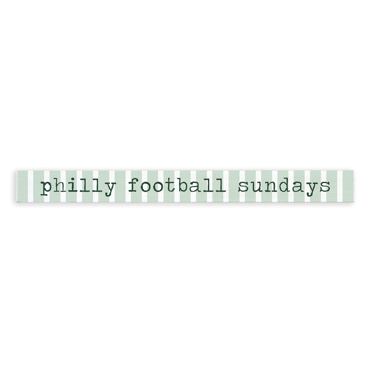 Philly Football Sundays Skinny Sign