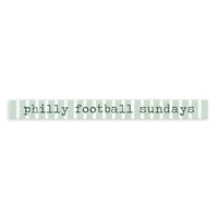 Philly Football Sundays Skinny Sign