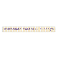 Minnesota Football Sundays Skinny Sign