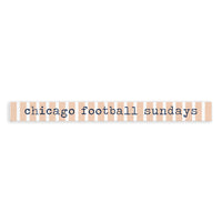 Chicago Football Sundays Skinny Sign