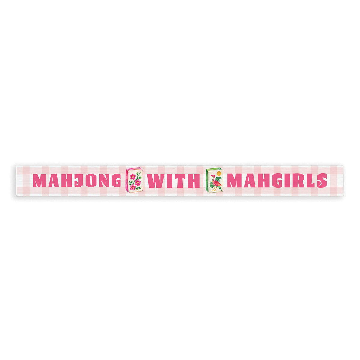 Mahjong With Mahgirls Skinny Sign