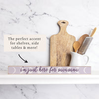 Here For Savasana Skinny Sign