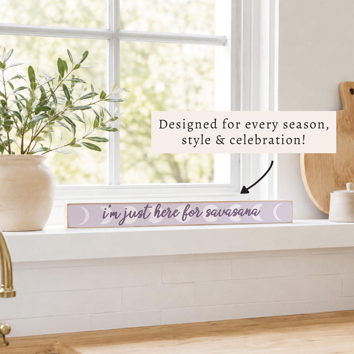 Here For Savasana Skinny Sign