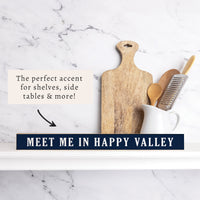 Meet Me In Happy Valley Skinny Sign