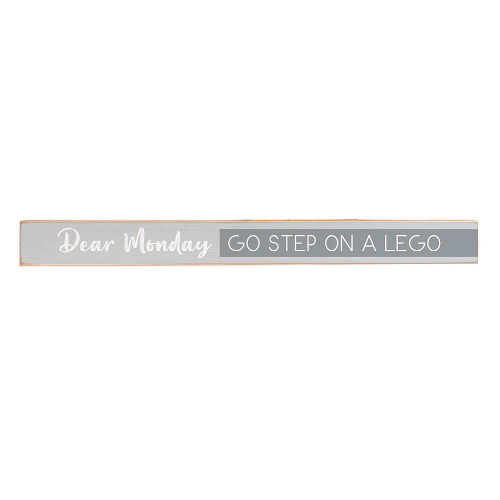 Dear Monday Skinny Sign
