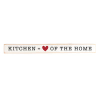 Kitchen is the heart of the home Skinny Sign