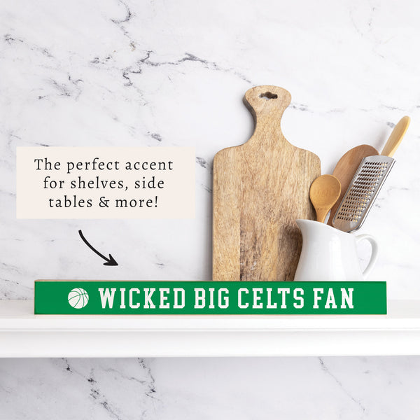 Wicked Big Celts Fan Skinny Sign