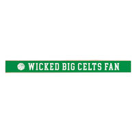 Wicked Big Celts Fan Skinny Sign