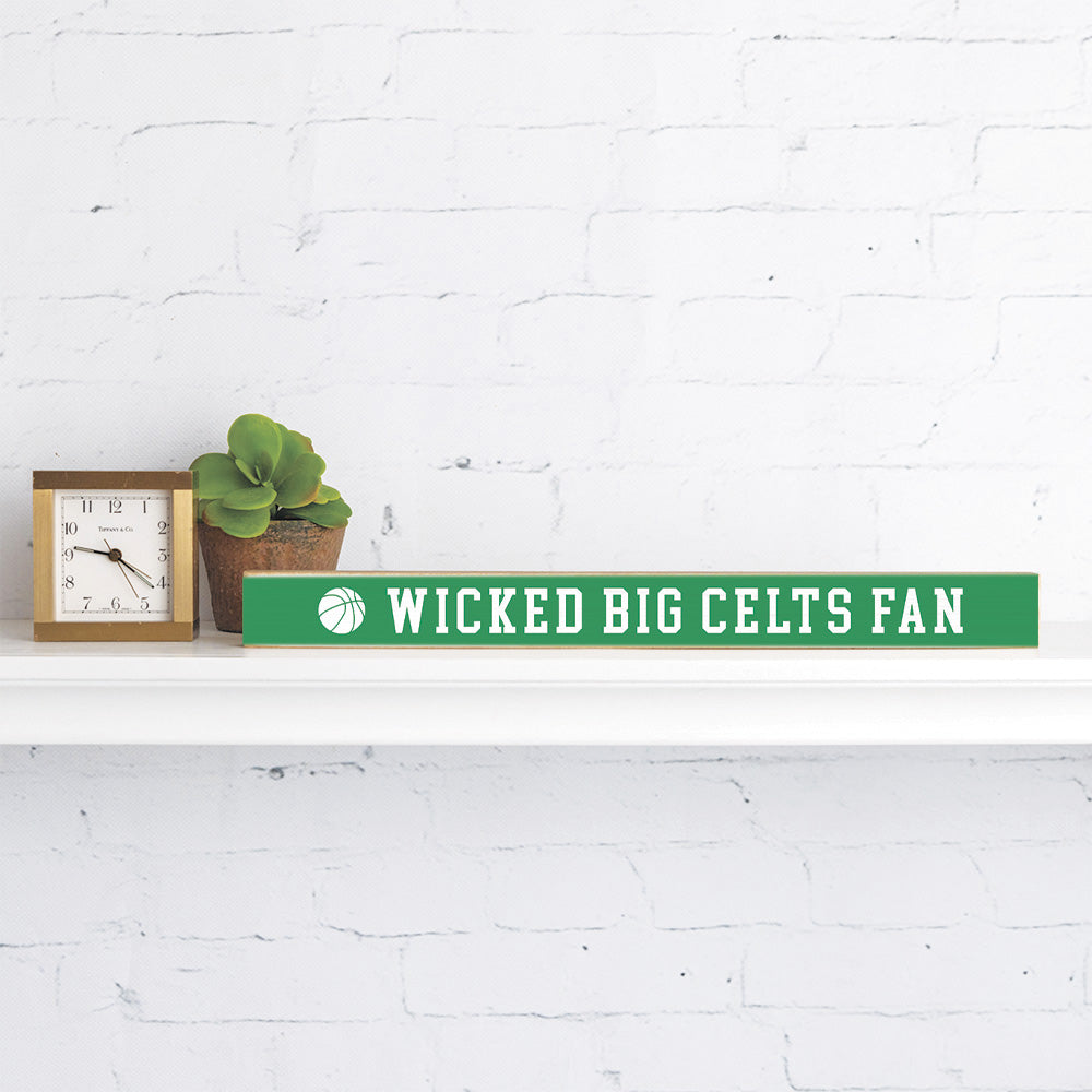 Wicked Big Celts Fan Skinny Sign