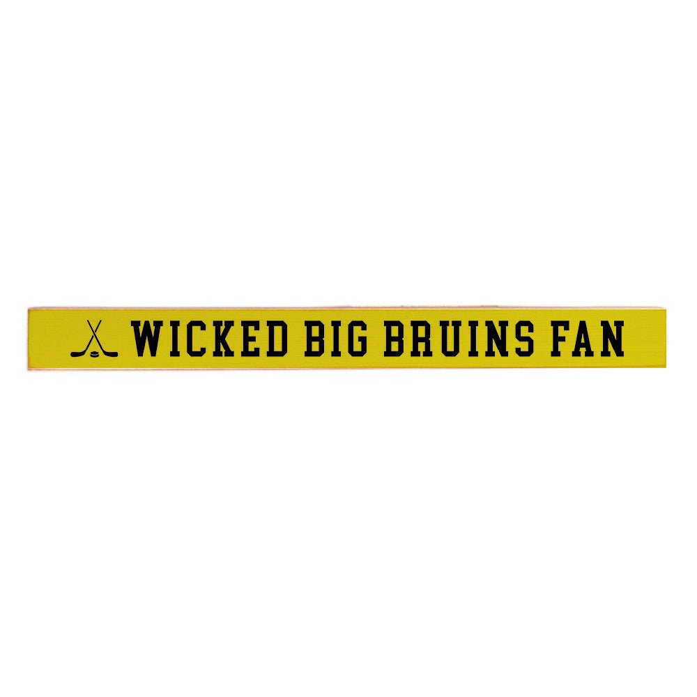 Wicked Big Bruins Fan Skinny Sign