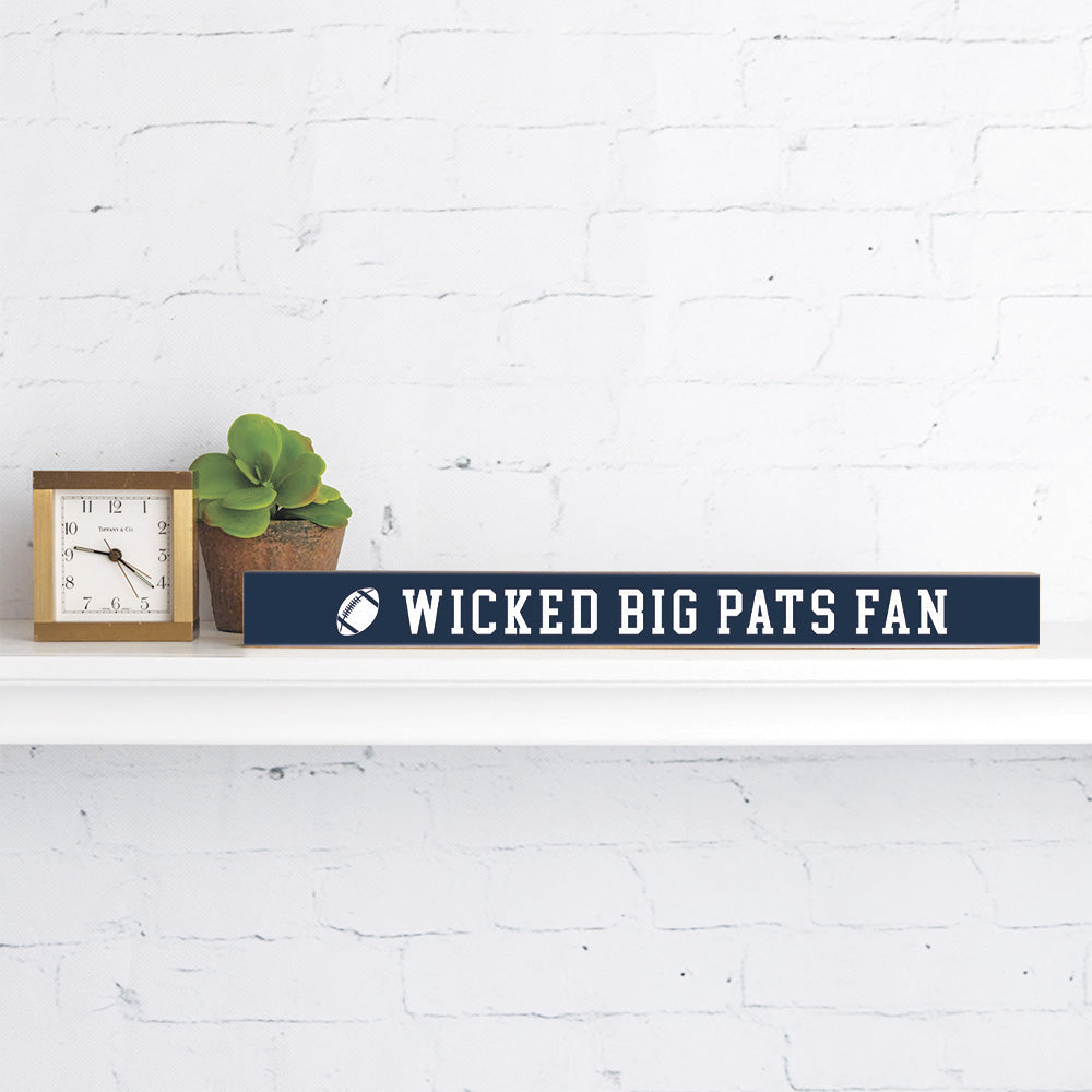 Wicked Big Pats Fan Skinny Sign