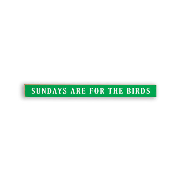 Philly Sundays Are For The Birds Skinny Sign
