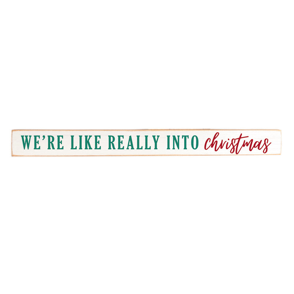 We're like really into Christmas Skinny Wooden Sign