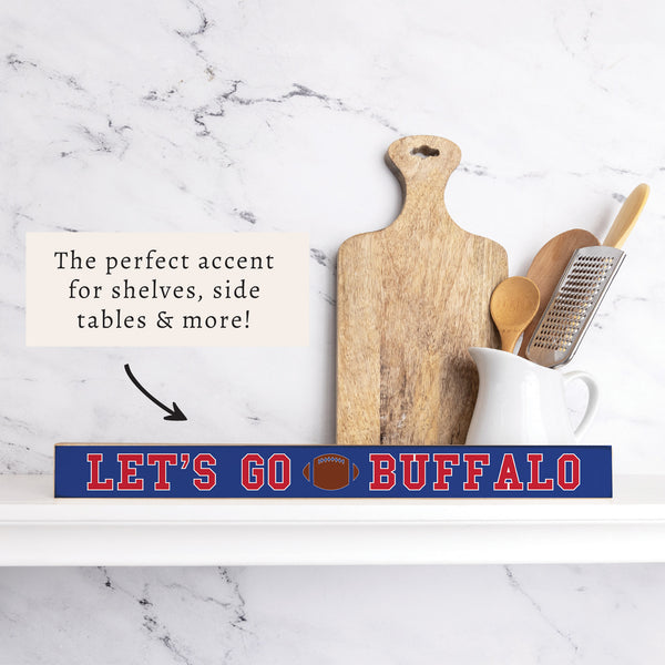 Let's Go Buffalo Skinny Sign