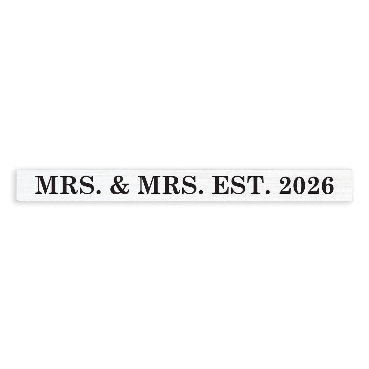 Mrs & Mrs Personalized Skinny Sign