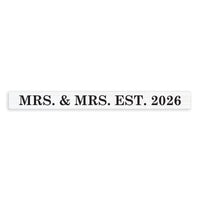 Mrs & Mrs Personalized Skinny Sign