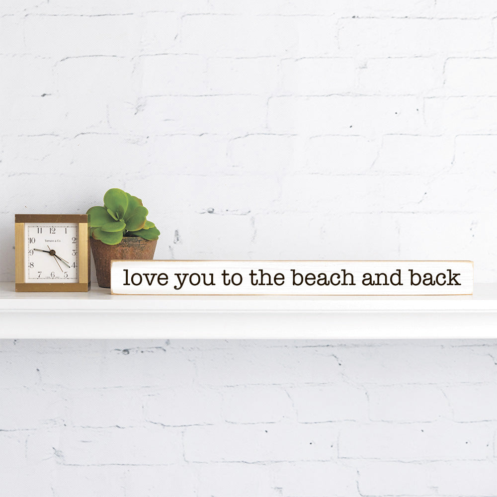 Personalized Love you to and back Skinny Sign