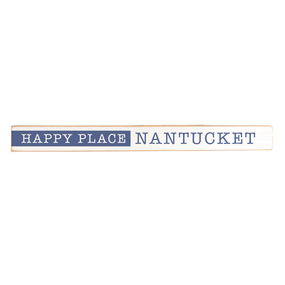 Happy Place Skinny Sign