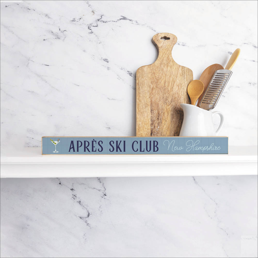 Personalized Apres  Ski Club Skinny Sign