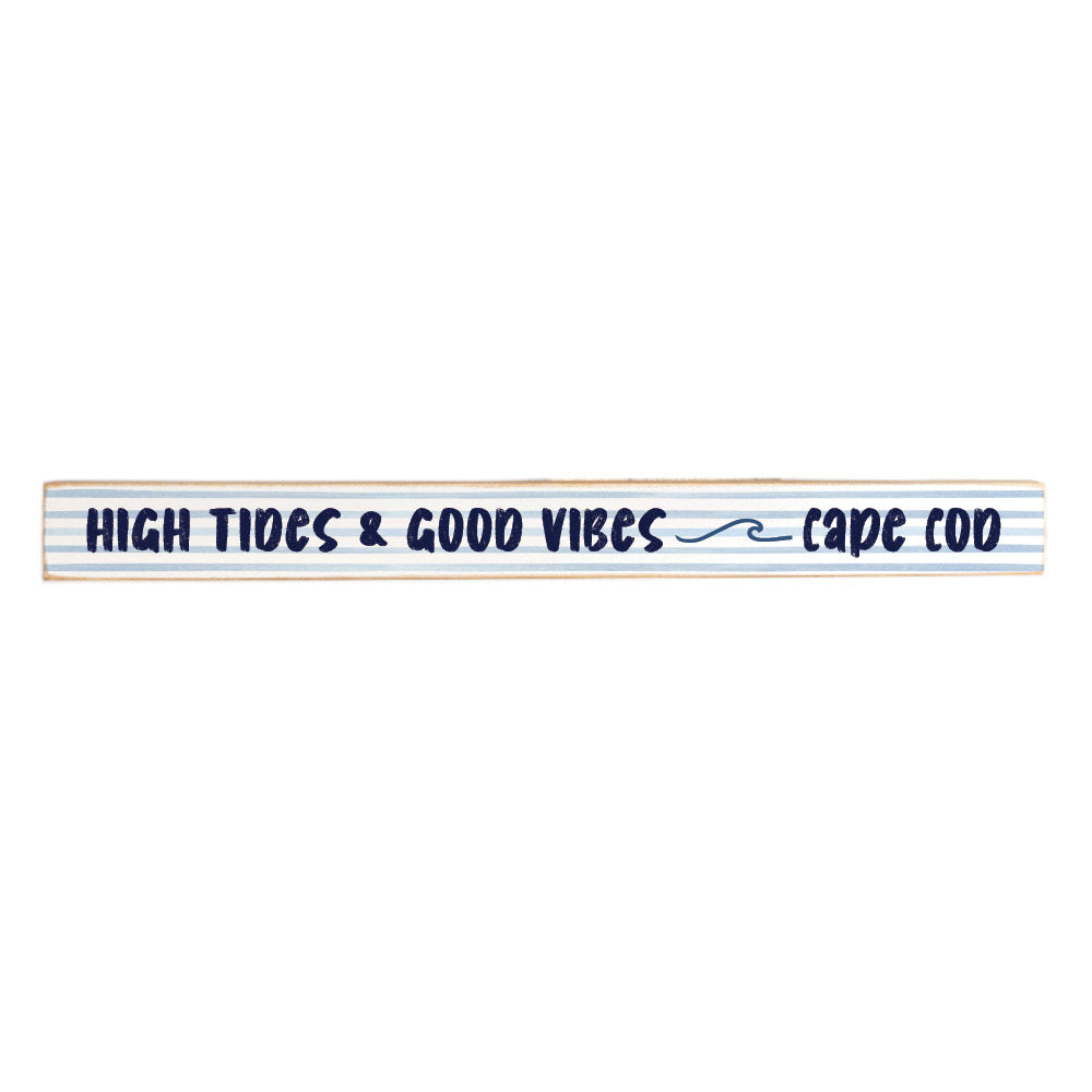 High Tides Good Vibes Personalized Skinny Sign