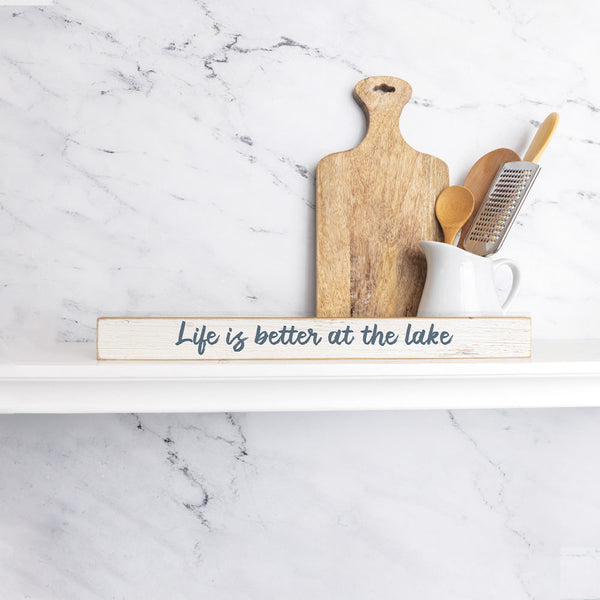 Life Is Better At The Lake Skinny Sign