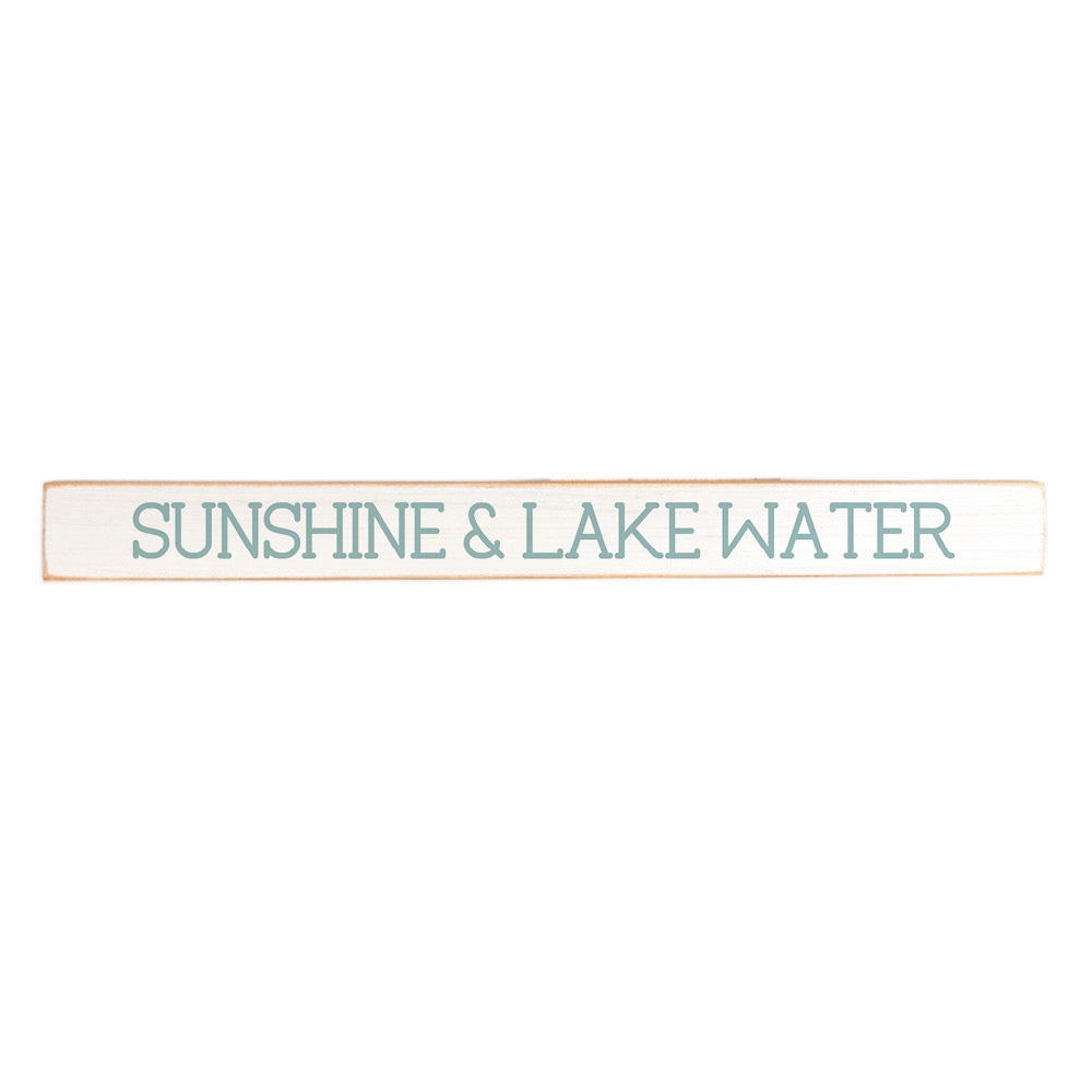 Sunshine & Lake Water Skinny Wooden Sign