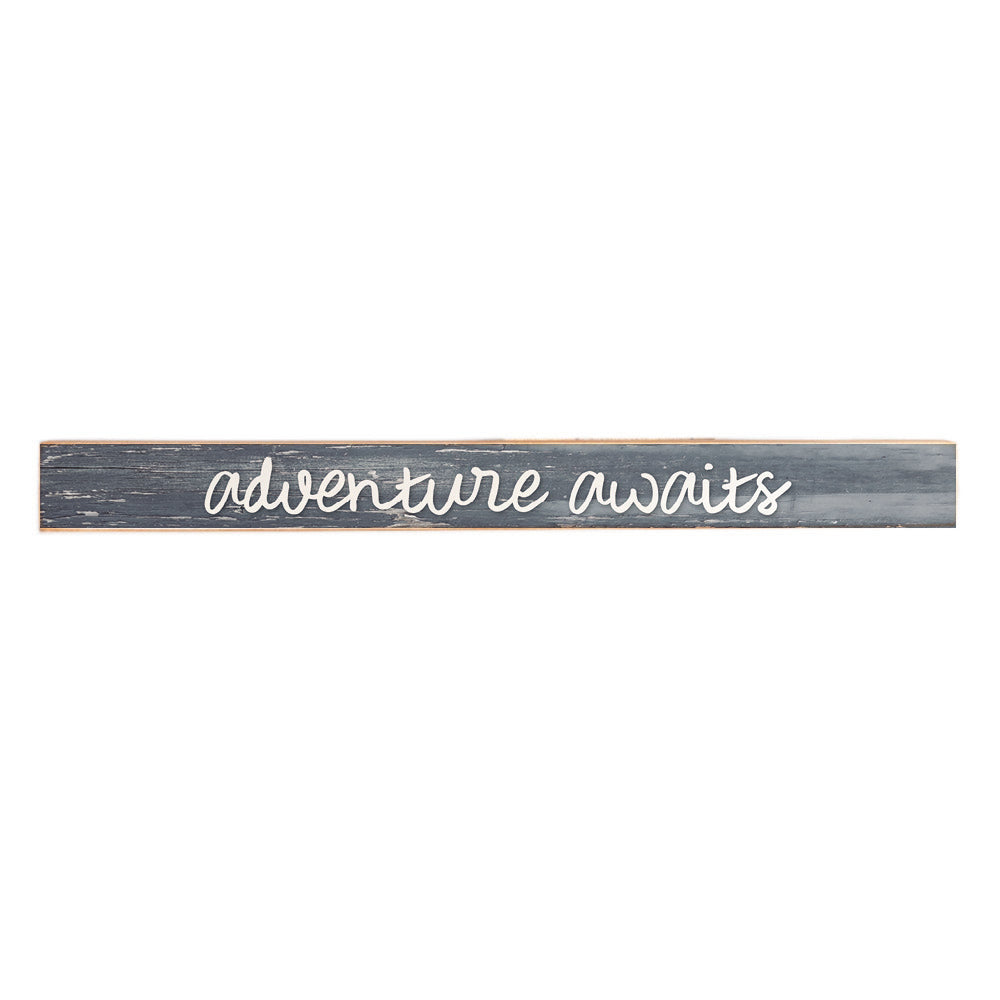 Adventure Awaits Skinny Wooden Sign