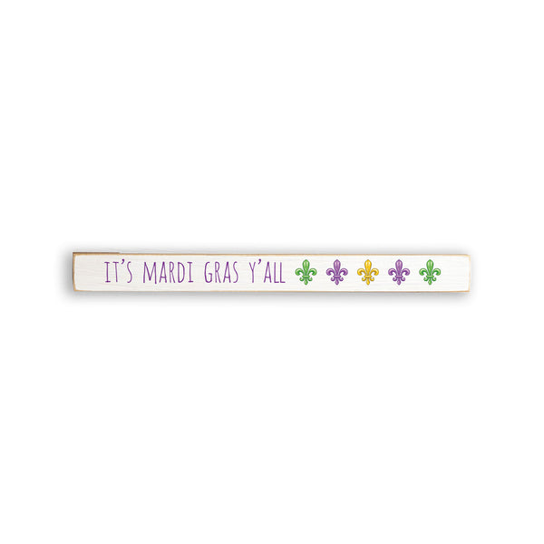 It's Mardi Gras Y'all Skinny Sign