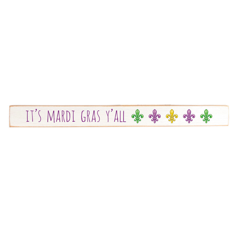 It's Mardi Gras Y'all Skinny Sign