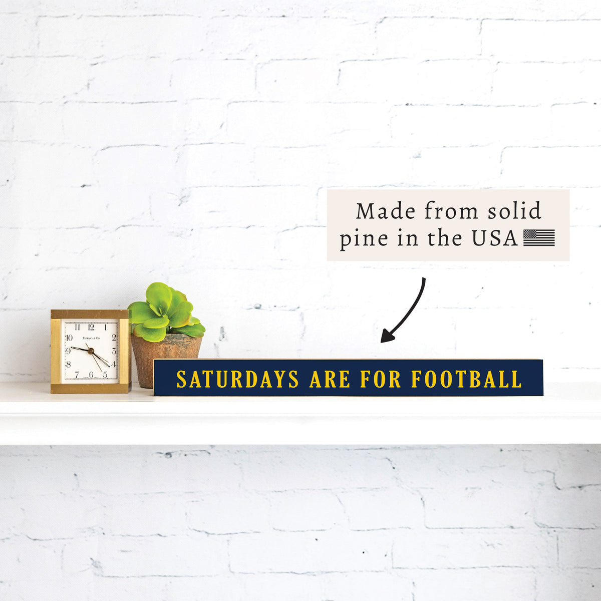 Saturdays are for Football Dark Blue and Yellow Skinny Sign