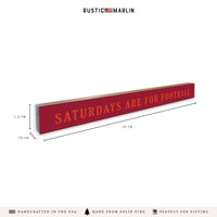Saturdays are for Football Red and Pink Skinny Sign