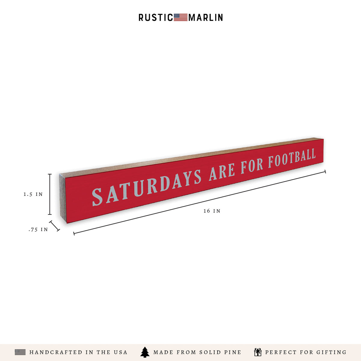 Saturdays are for Football Red and Grey Skinny Sign
