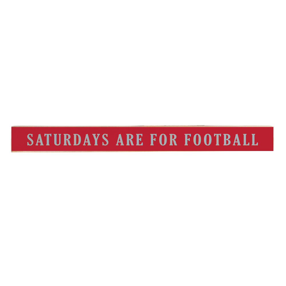 Saturday Football Red With Grey Text Skinny Sign