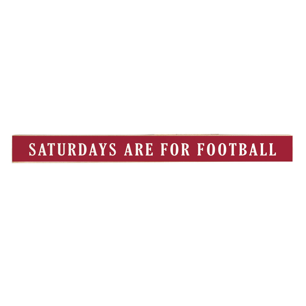 Saturday Football Red With White Text Skinny Sign