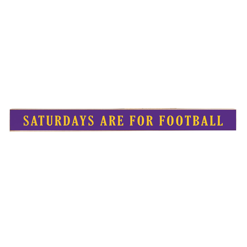 Saturday Football Purple With Yellow Text Skinny Sign