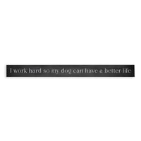 Life Isn't Perfect But My Dog Is Skinny Sign