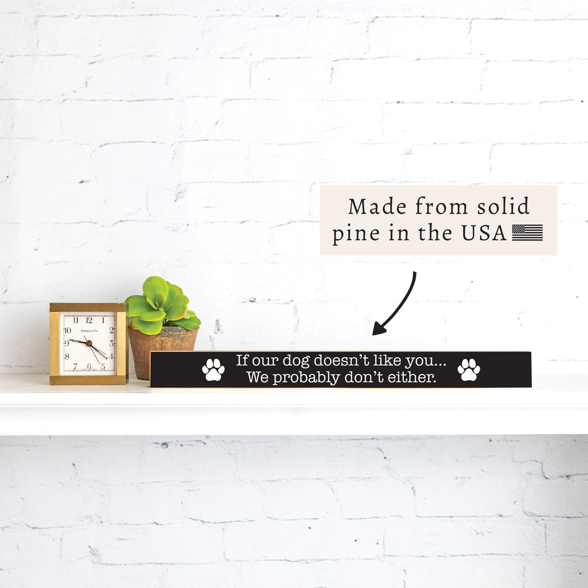 If Our Dog Doesn't Like You Skinny Sign