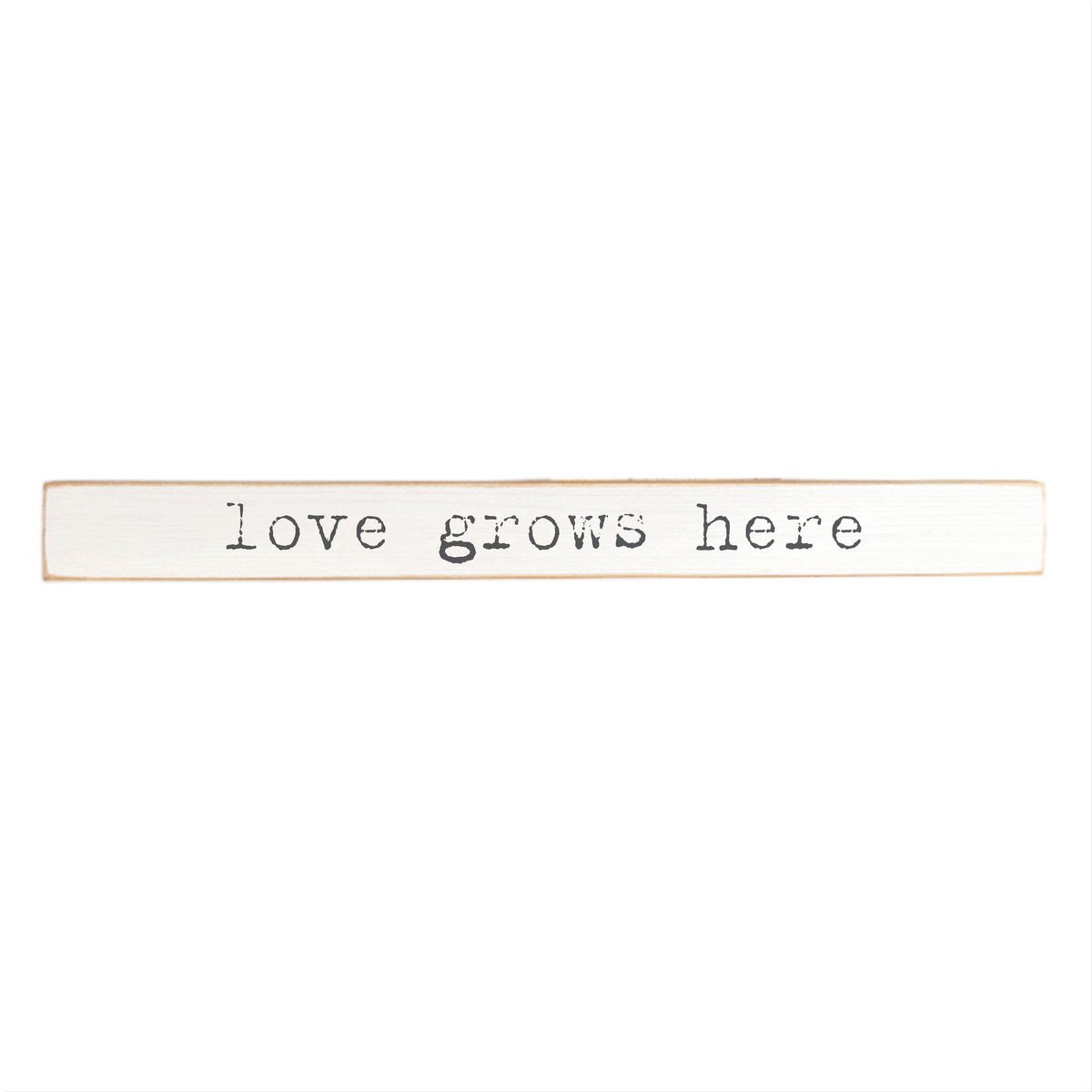 Love Grows Here Skinny Sign