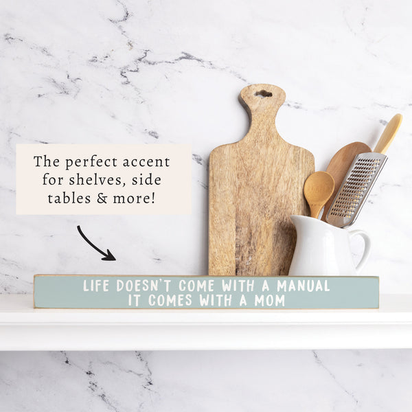 Life Comes With A Mom Skinny Sign