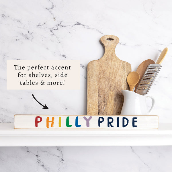Philly Pride Skinny Sign