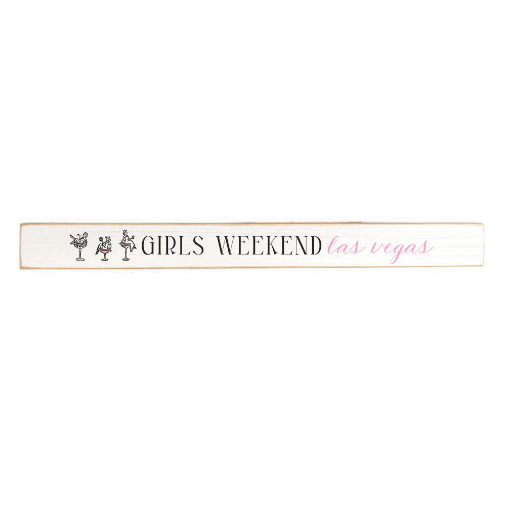 Girls Weekend Las Vegas Skinny Sign