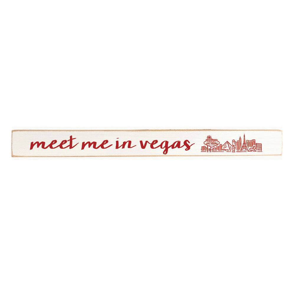 Meet Me In Vegas Skinny Sign
